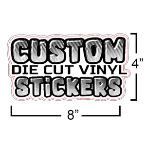 Die cut STICKERS  FULL COLOR OR BLACK
